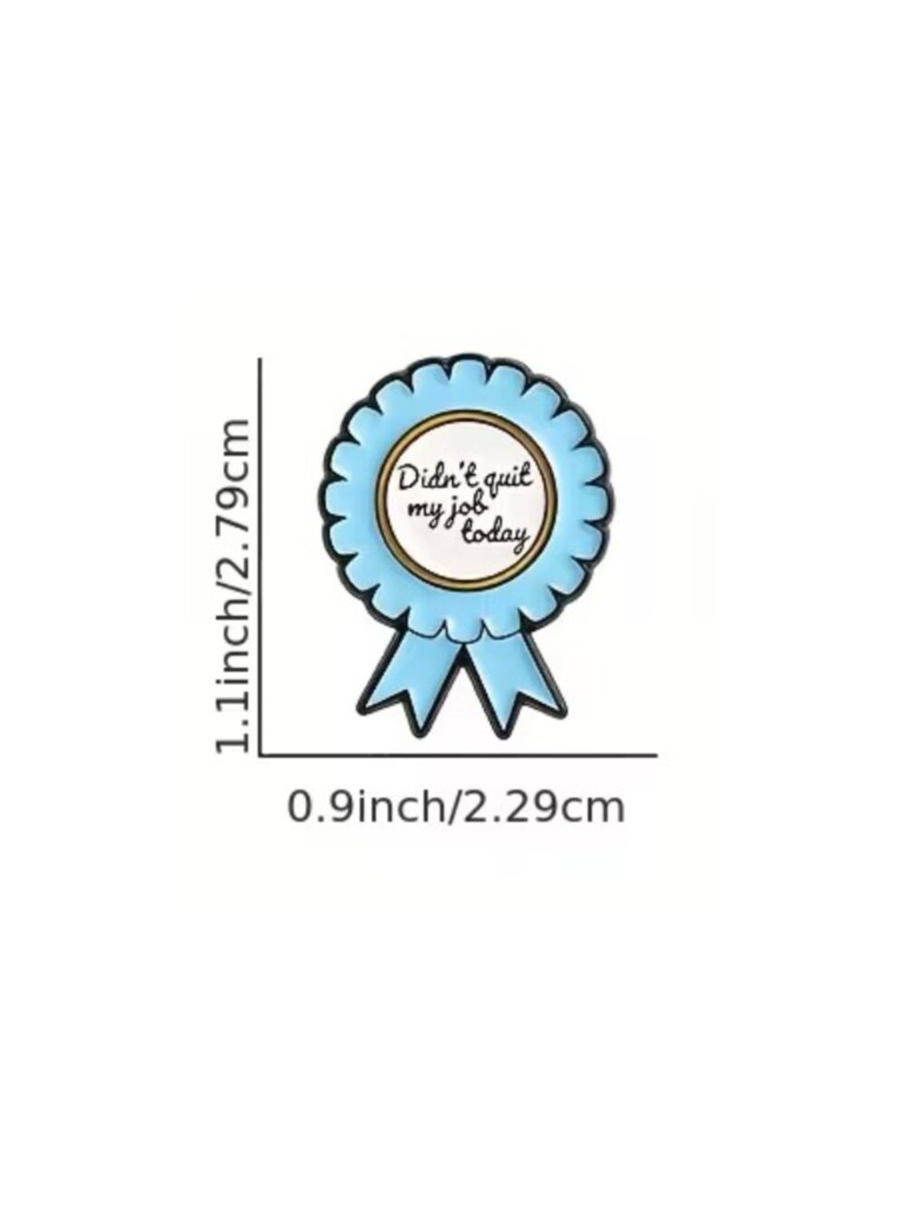 Didn't Quit My Job Today Ribbon Enamel Pin - Picture 3 of 5